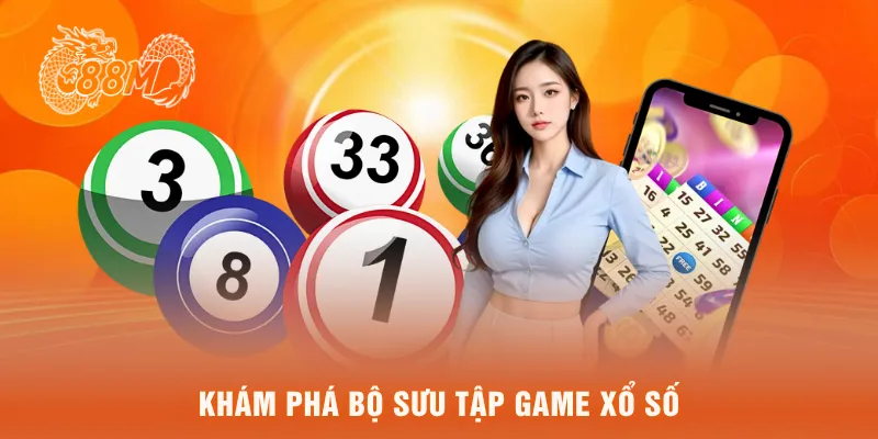Khám phá bộ sưu tập game xổ số