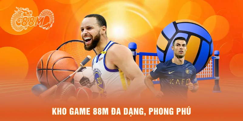 Kho game 88M đa dạng, phong phú