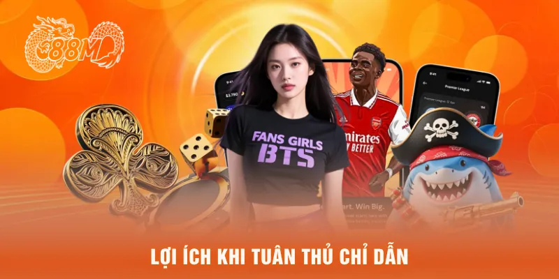 Lợi ích khi tuân thủ chỉ dẫn