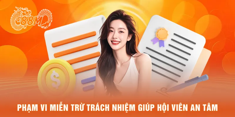 Phạm vi miễn trừ trách nhiệm giúp hội viên an tâm